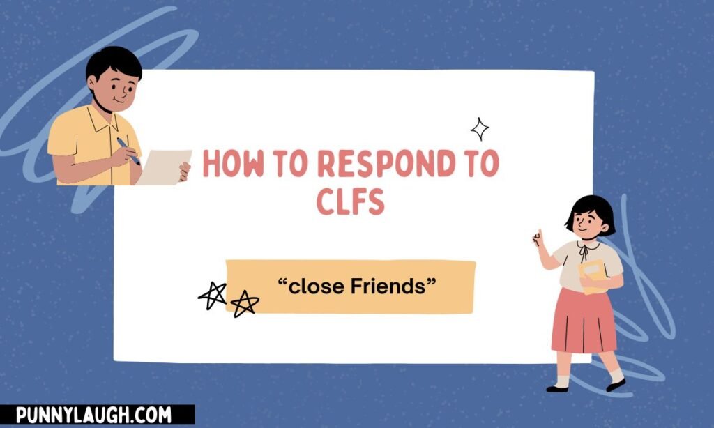 How to Respond to CLFS