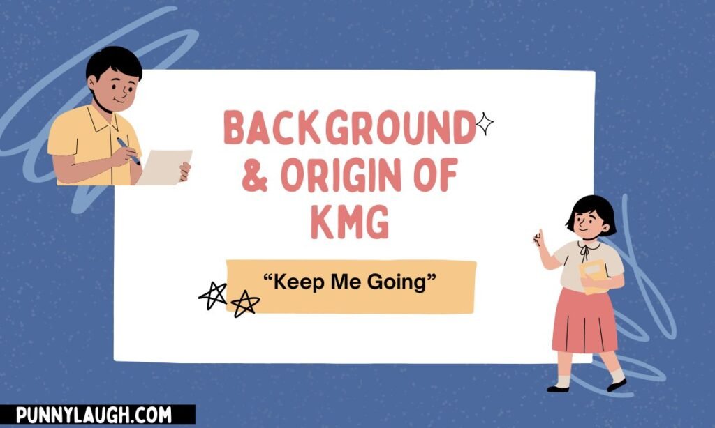 Background & Origin of KMG
