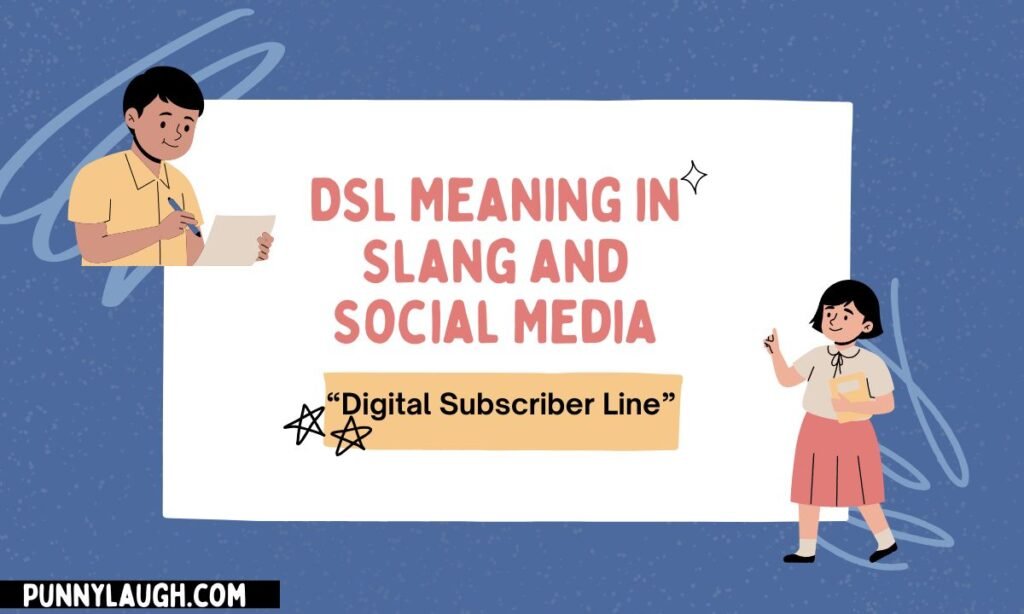 DSL Meaning in Slang and Social Media (1)