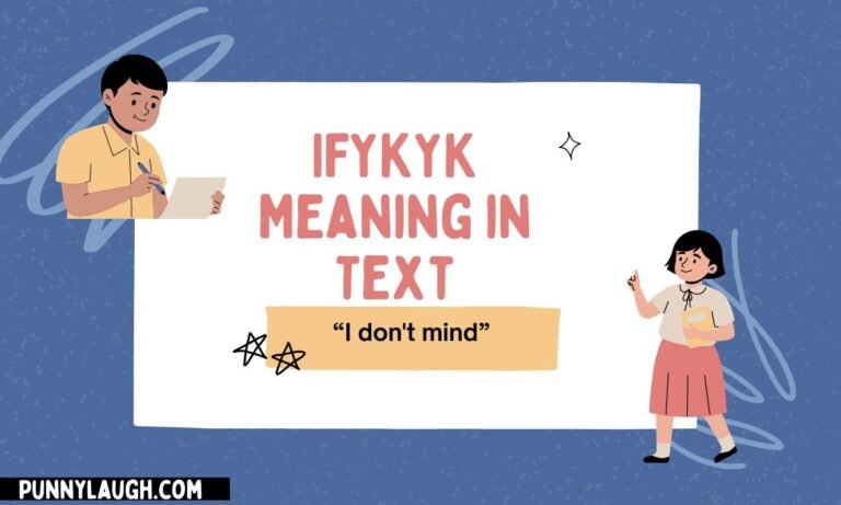 IFYKYK Meaning in Text