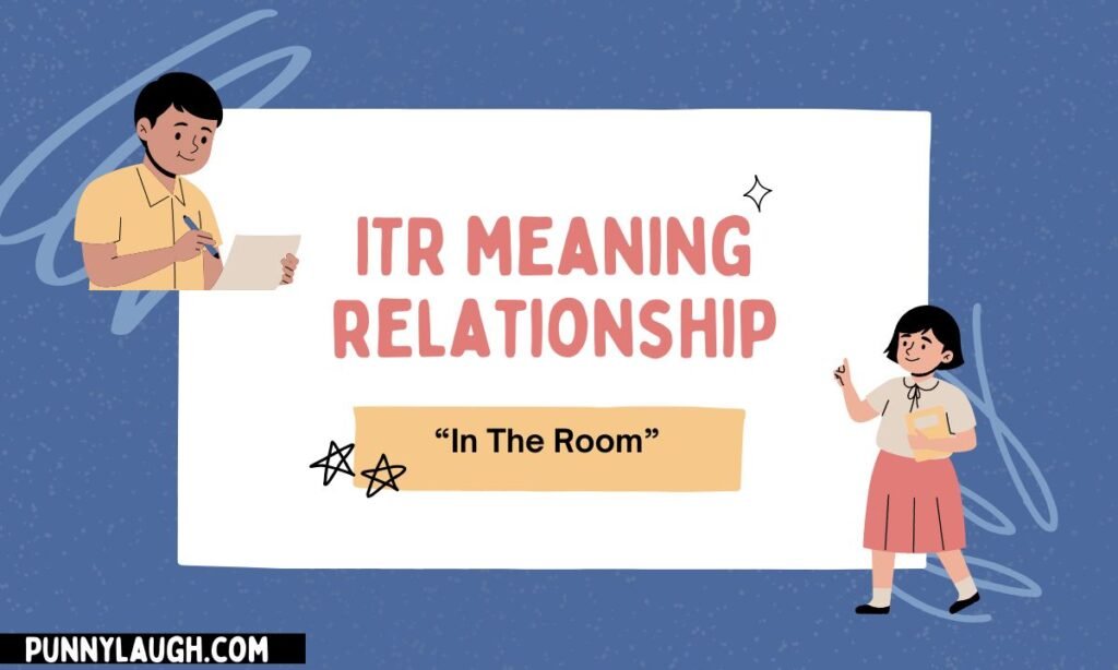 ITR meaning relationship