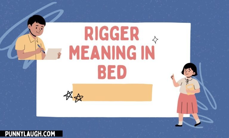 Rigger Meaning in Bed