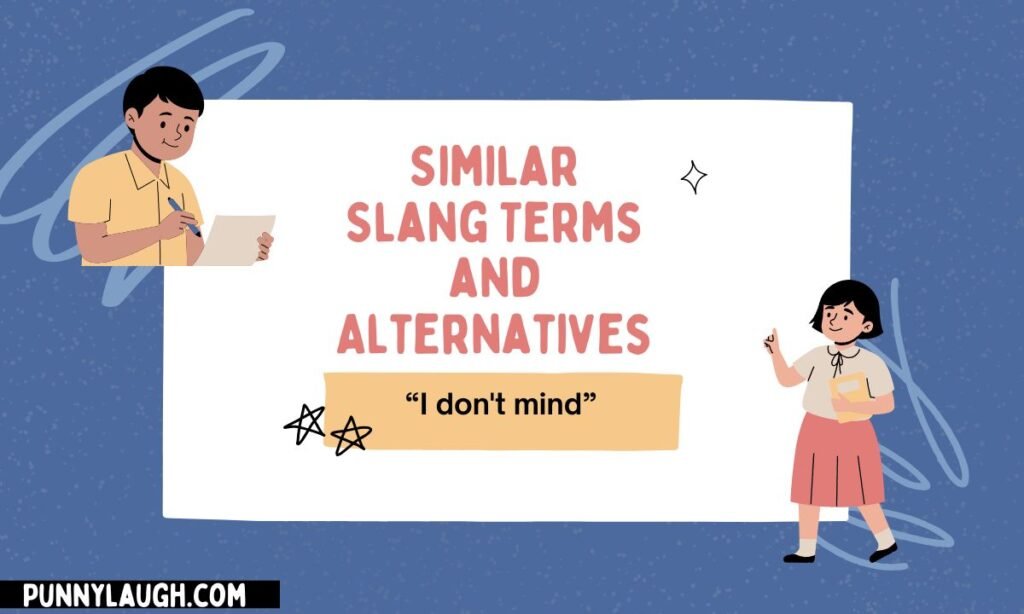Similar Slang Terms and Alternatives