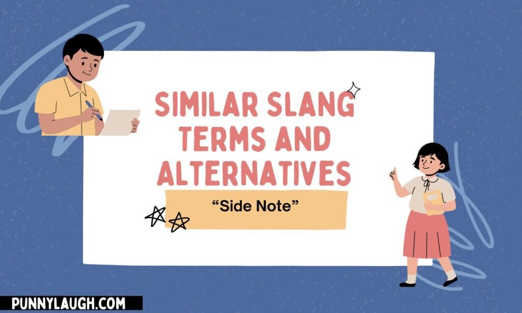 Similar Slang Terms and Alternatives (2)
